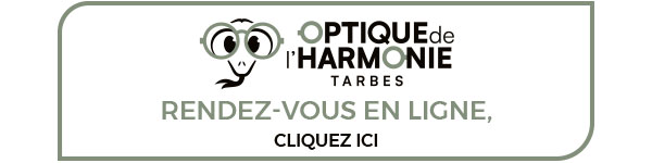 Opticien Conseil à Tarbes - Optique de l'Harmonie - 7 Cours Gambetta - Rendez-vous en ligne